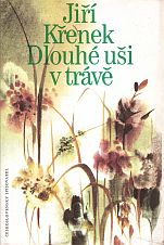 kniha Dlouhé uši v trávě příběh srnečky Rezky, Československý spisovatel 1988