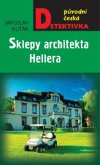 kniha Sklepy architekta Hellera, MOBA 2015