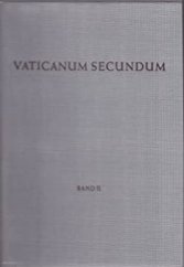 kniha Vaticanum Secundum II Band II: Die zweite Konzilsperiode, St. Benno 1965