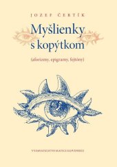 kniha Myšlienky s kopýtkom Aforizmy, epigramy, fejtóny, Matica slovenská 2015