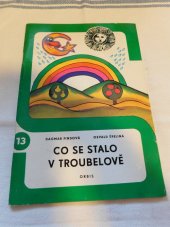 kniha Co se stalo v Troubelově, Orbis 1974