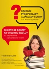 kniha Studijní předpoklady a základy logiky I. Chcete se dostat na vysokou školu?, Sokrates 2018