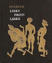 kniha Lieky proti láske Z lat. orig. Remedia amoris, Slovenský spisovateľ 1964