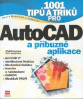 kniha 1001 tipů a triků pro AutoCAD a příbuzné aplikace, CPress 2001