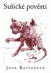 kniha Sušické pověsti, J. Bartošová 2008