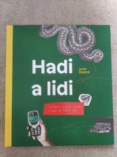 kniha Hadi a lidi Průvodce soužitím člověka a hada na planetě Zemi, Raketa v produkci nakladatelství Labyrint 2021