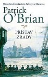 kniha Námořní dobrodružství Aubreye a Maturina 9. - Přístav zrady, Talpress 2016