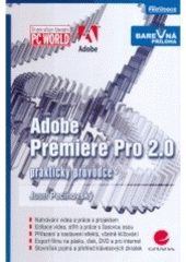 kniha Adobe Premiere Pro 2.0 praktický průvodce, Grada 2006