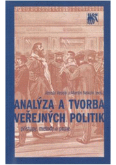 kniha Analýza a tvorba veřejných politik přístupy, metody a praxe, Sociologické nakladatelství (SLON) 2007