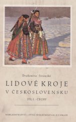 kniha Lidové kroje v Československu. Díl I, - Čechy, J. Otto 1949