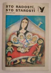 kniha Sto radostí, sto starostí rumunské lidové pohádky, Albatros 1989