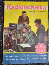 kniha Radiotechnika Encyklopedie radiové techniky současné doby pro každého, Práce 1950