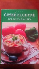 kniha Sada české kuchyně Polévky a zavářky, O-Press 2005