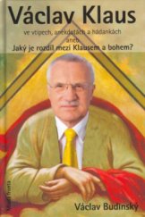 kniha Václav Klaus ve vtipech, anekdotách a hádankách, aneb, Jaký je rozdíl mezi Klausem a bohem?, Mladá fronta 2005