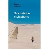 kniha Dva měsíce v Lisabonu, Euromedia 2021
