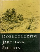 kniha Dobrodružství Jaroslava Seiferta, Středočeské nakladatelství a knihkupectví 1969