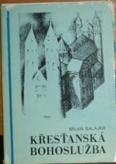 kniha Křesťanská bohoslužba, Ústřední církevní nakladatelství 1985