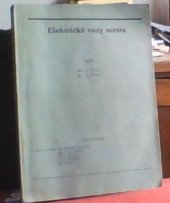 kniha Eletrické vozy metra typu 81-717.1,81-714.1, Dopravní podnik hl. m. Prahy 1987