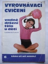 kniha Vyrovnávací cvičení. Vadné držení těla u dětí, Svojtka a Vašut 1992