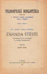 kniha Záhada štěstí psychologická zkoumání o lidské blaženosti, Česká akademie věd a umění 1931