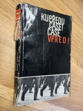 kniha Kupředu, čase! Čase, vpřed! Repertoárový sborník ke 40. výročí založení KSČ, Orbis 1961