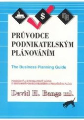 kniha Průvodce podnikatelským plánováním plánování jako klíčový faktor úspěchu v podnikání, Pragma 1996
