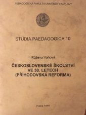 kniha Československé školství ve 30. letech (příhodovská reforma), Univerzita Karlova, Pedagogická fakulta 1995