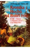 kniha Kronika Hochů od Bobří řeky. Díl 2, - Tábory ve Sluneční zátoce a na Zelené říčce, Olympia 1996