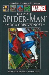 kniha Ultimate Spider-Man Moc a odpovědnost, Hachette 2013