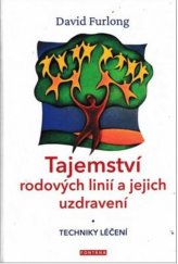 kniha Tajemství rodových linií a jejich uzdravení Techniky léčení, Fontána 2020