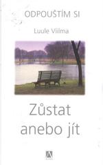 kniha Zůstat anebo jít, Alman 2010