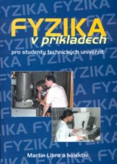 kniha Fyzika v příkladech pro studenty technických univerzit, R. Hájek 2003