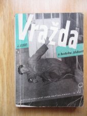kniha Vražda v hotelu Aldorf, Jan Papík 1947