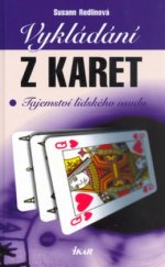 kniha Vykládání z karet tajemství lidského osudu, Ikar 2002