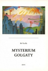 kniha Mysterium Golgaty kniha nejvyšší moudrosti určená vyspělejším, Onyx 1996