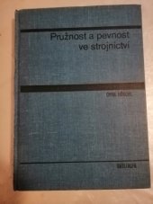 kniha Pružnost a pevnost ve strojnictví učebnice pro vys. školy, SNTL 1971
