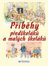 kniha Příběhy předškoláků a malých školáků, Svojtka & Co. 2009