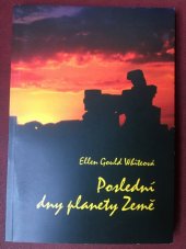 kniha Poslední dny planety Země kompilát z děl Ellen Gould Whiteové, JUPOS 2005