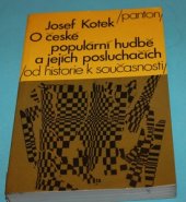 kniha O české populární hudbě a jejích posluchačích Od historie k současnosti, Panton 1990