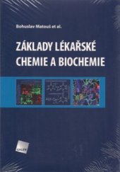 kniha Základy lékařské chemie a biochemie, Galén 2010