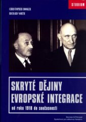 kniha Skryté dějiny evropské integrace od roku 1918 do současnosti, Barrister & Principal 2006