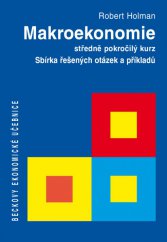 kniha Makroekonomie Sbírka řešených otázek a příkladů, C. H. Beck 2013