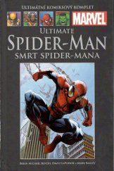 kniha Spider-Man Smrt Spider-Mana, Hachette 2016