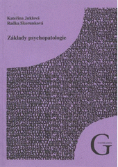 kniha Základy psychopatologie, Gaudeamus 2009