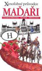 kniha Maďaři xenofobní průvodce, XYZ 2010
