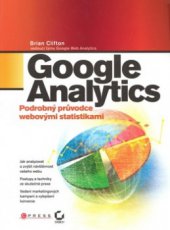 kniha Google Analytics podrobný průvodce webovými statistikami, CPress 2009