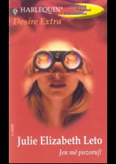 kniha Jen mě pozoruj!, Harlequin 2003