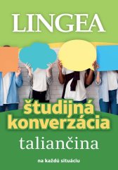 kniha Študijná konverzácia Taliančina, Lingea 2022
