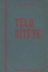 kniha Tělo dítěte rodičům, vychovatelům, lékařům a umělcům, B. Kočí 1904