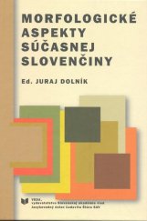 kniha Morfologické aspekty súčasnej slovenčiny, Veda 2010